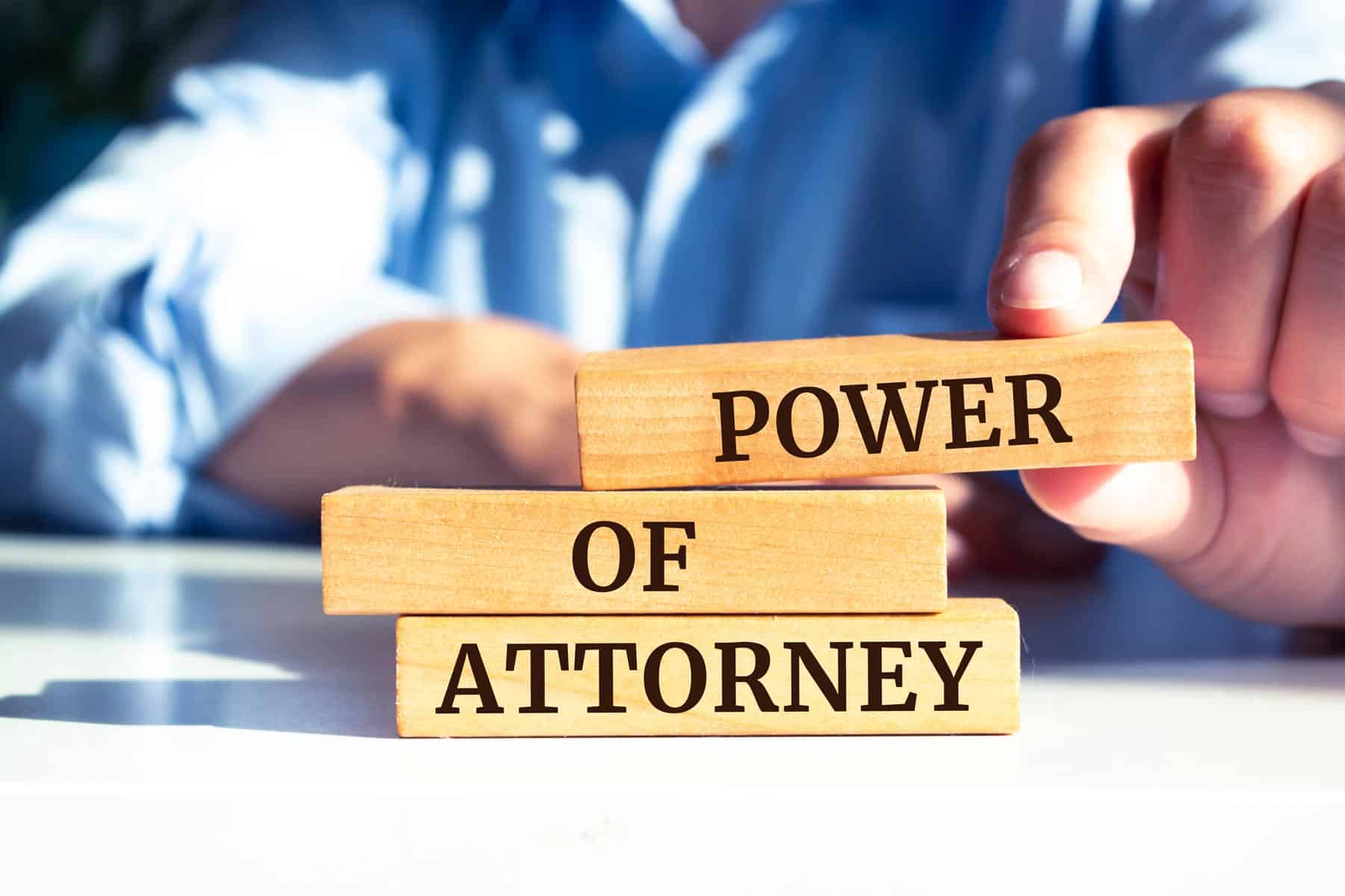 What happens if there is no Power of Attorney